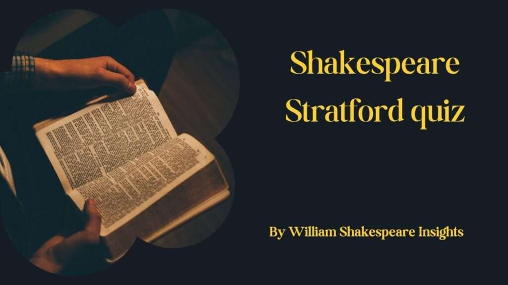 Shakespeare Stratford quiz