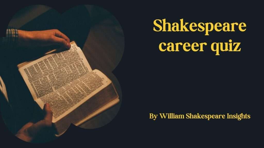Shakespeare career quiz