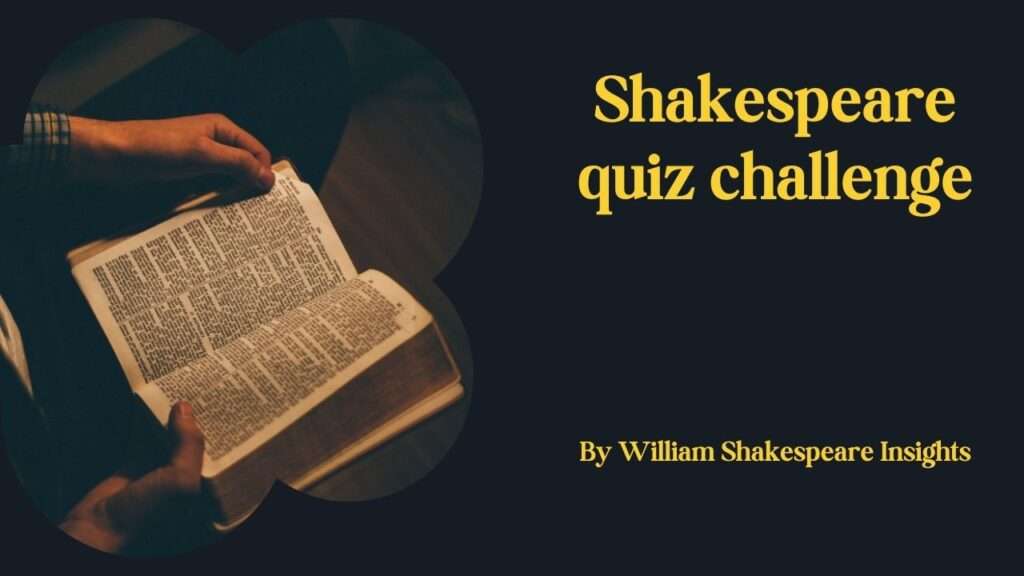 Shakespeare quiz challenge
