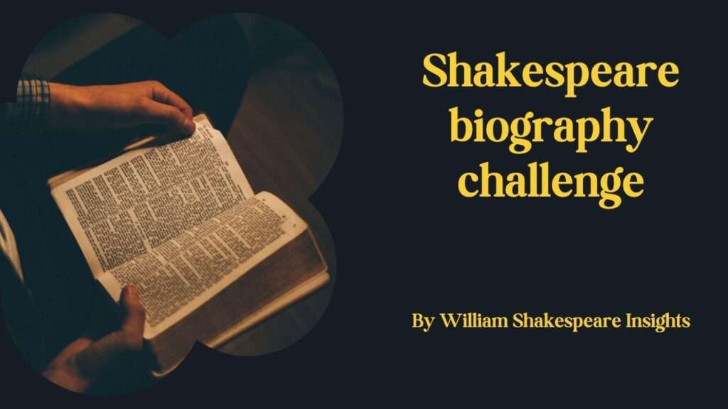 Shakespeare biography challenge