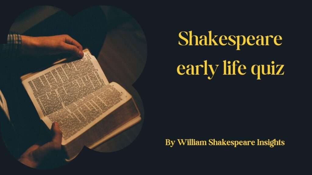 Shakespeare early life quiz