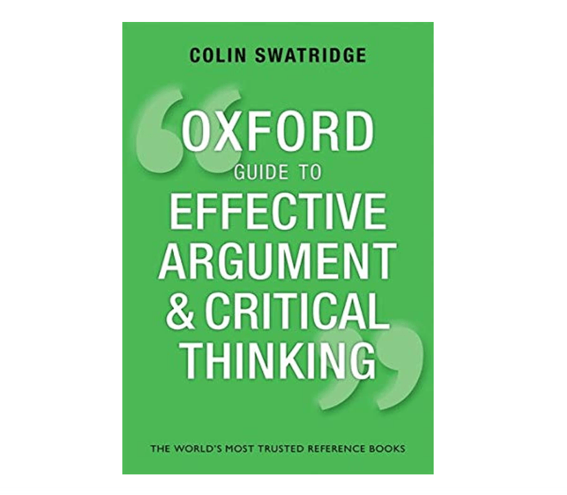 
Oxford Guide to Effective Argument and Critical Thinking