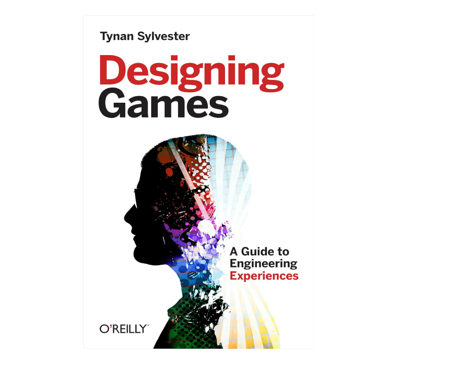  Designing Games: A Guide to Engineering Experiences