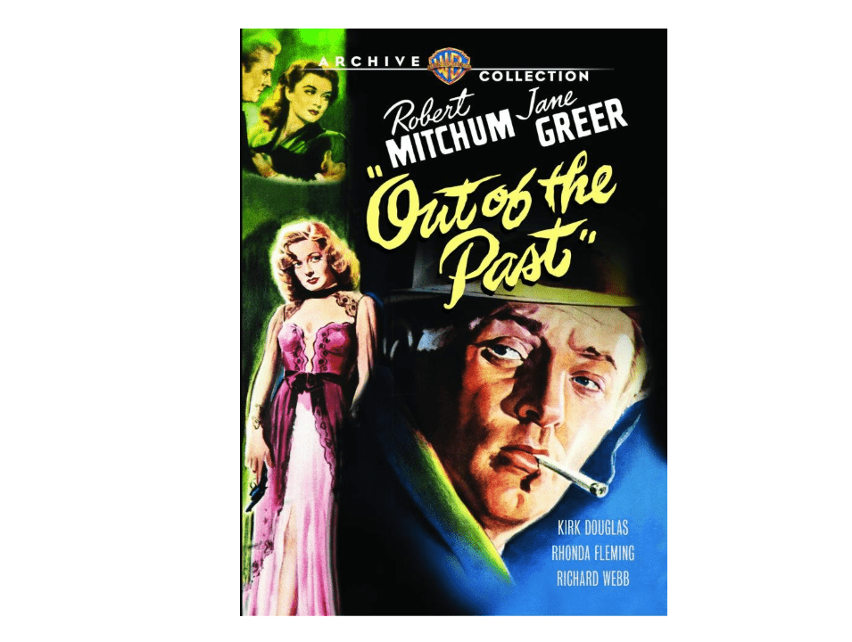 Out of the Past (1947)
