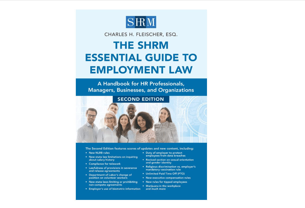 
The SHRM Essential Guide to Employment Law: A Handbook for HR Professionals, Managers, Businesses, and Organizations