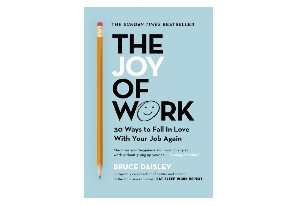 
The Joy of Work: The No.1 Sunday Times Business Bestseller – 30 Ways to Fix Your Work Culture and Fall in Love with Your Job Again