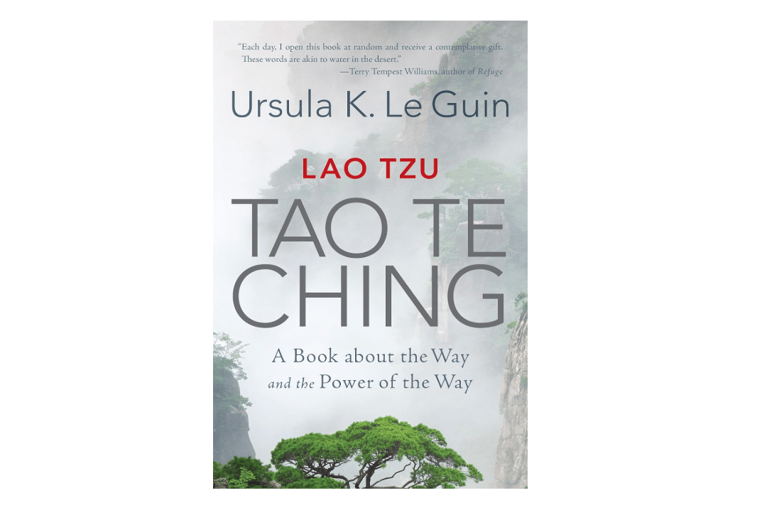 Lao Tzu: Tao Te Ching: A Book about the Way and the Power of the Way