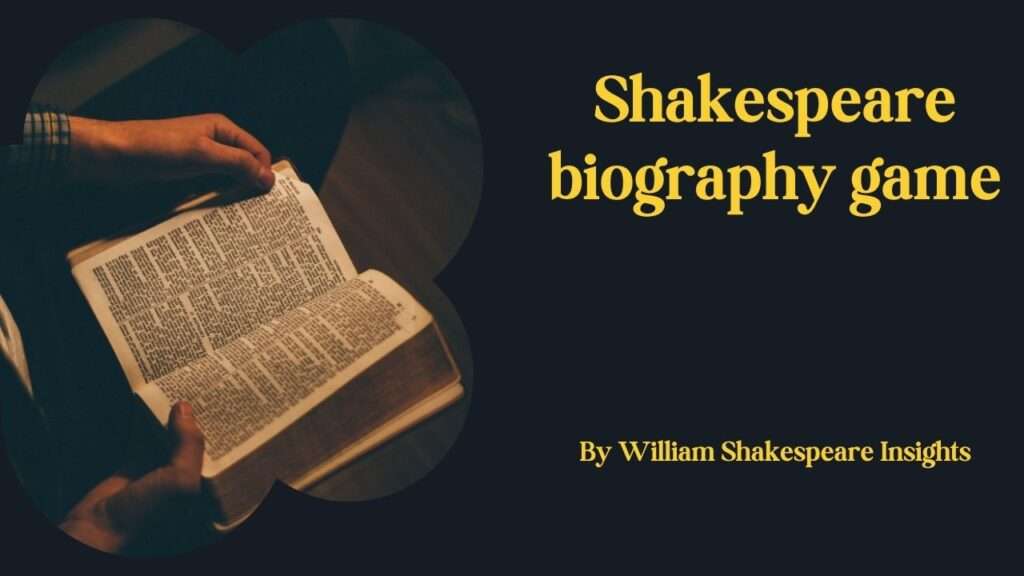 Shakespeare biography game