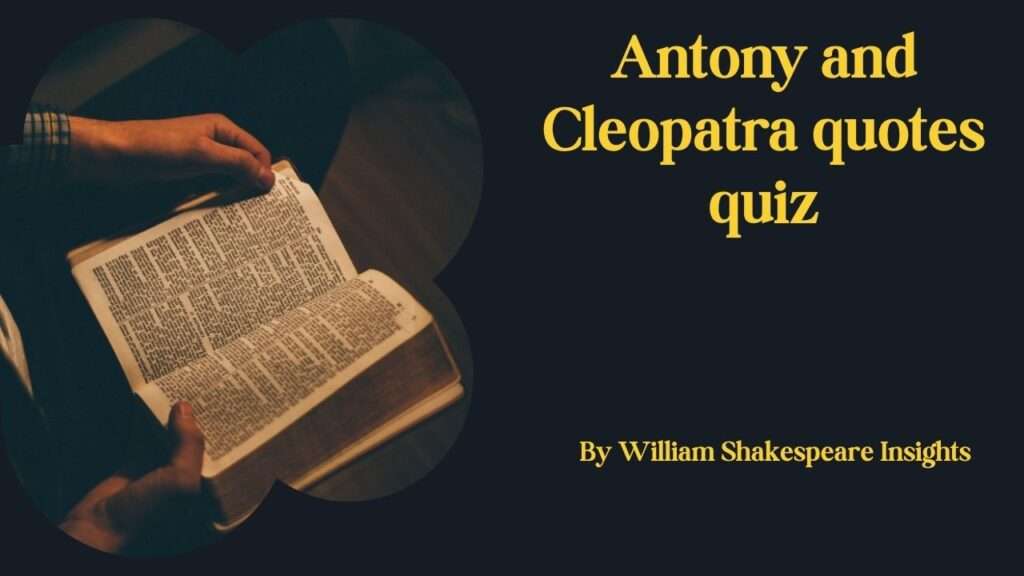 Antony and Cleopatra quotes quiz