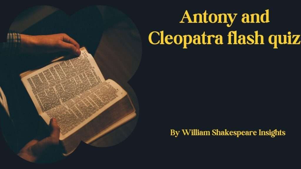 Antony and Cleopatra flash quiz