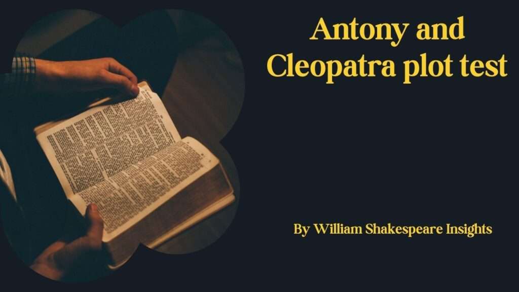 Antony and Cleopatra plot test