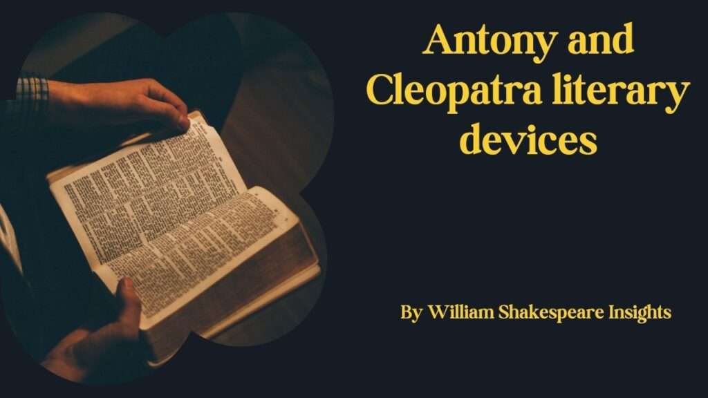 Antony and Cleopatra literary devices