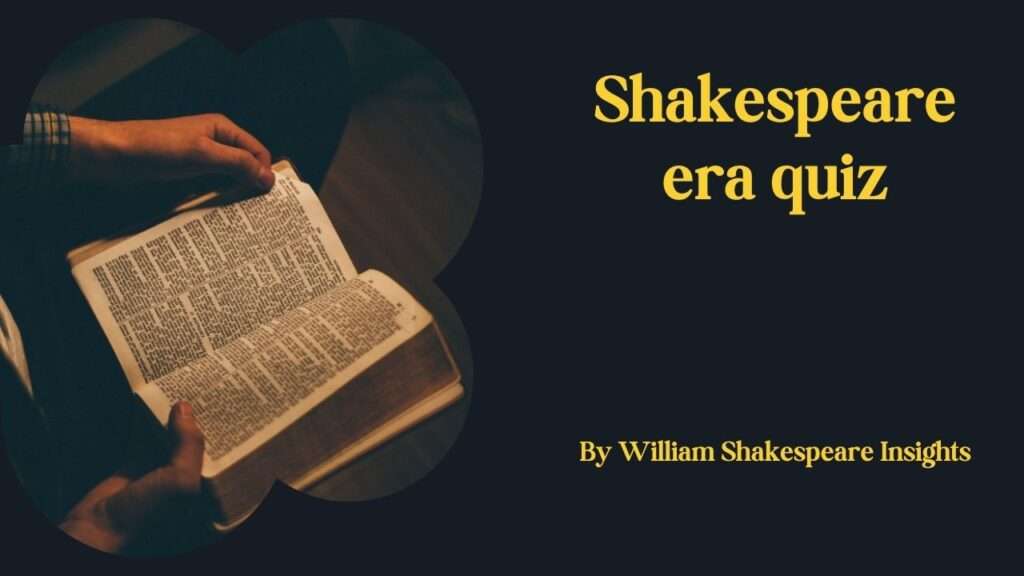 Shakespeare era quiz