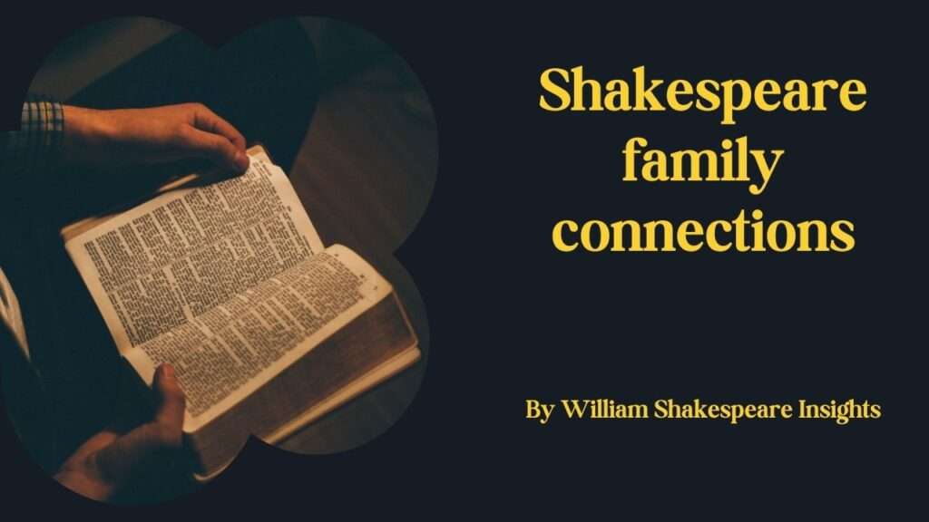 Shakespeare family connections