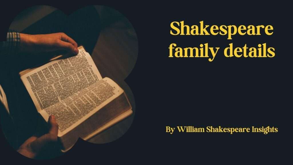 Shakespeare family details