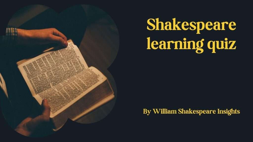 Shakespeare learning quiz