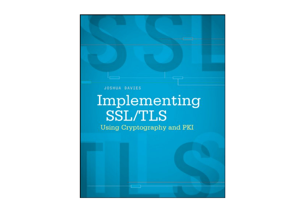 
Implementing SSL / TLS Using Cryptography and PKI
