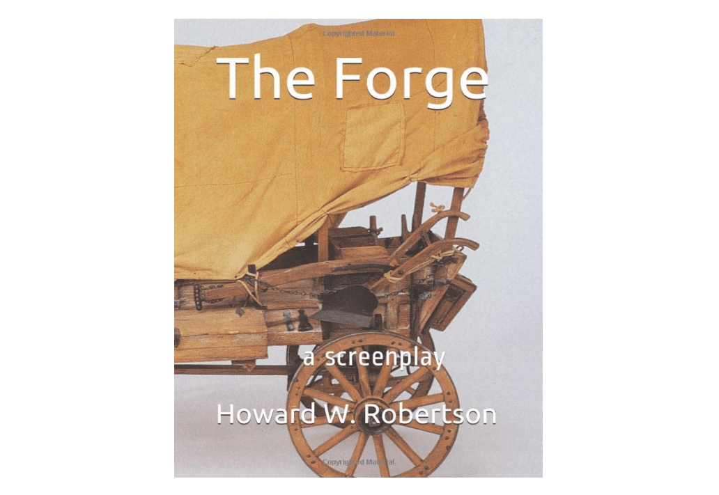  The Forge: a screenplay