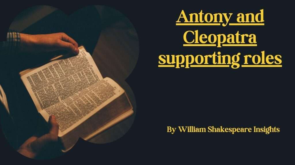 Antony and Cleopatra supporting roles