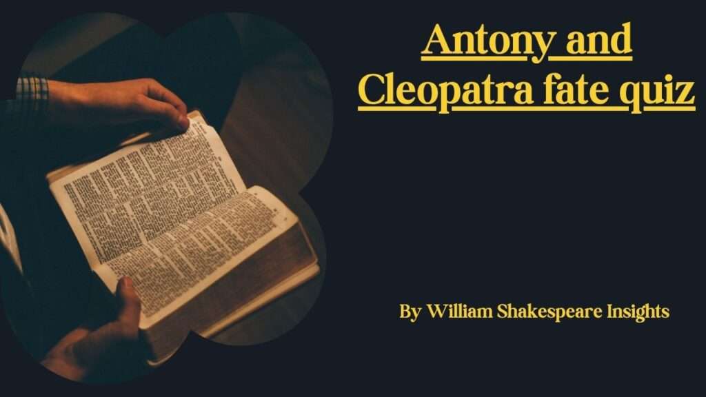 Antony and Cleopatra fate quiz
