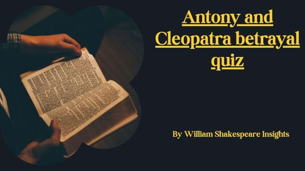 Antony and Cleopatra betrayal quiz
