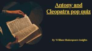 Antony and Cleopatra pop quiz