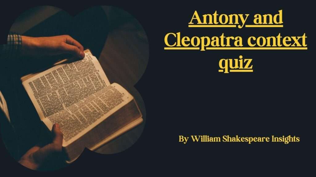 Antony and Cleopatra context quiz