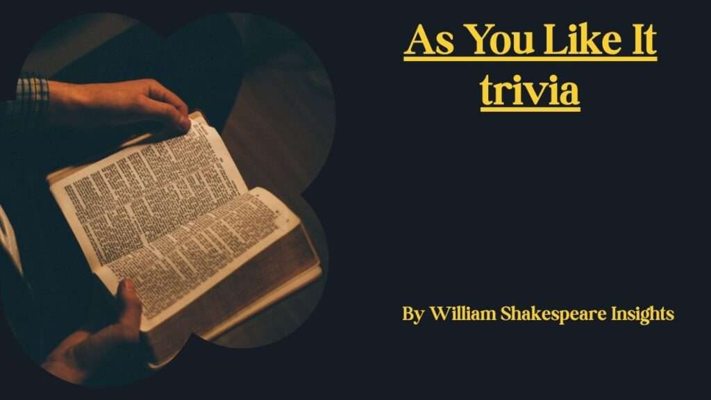 As You Like It trivia