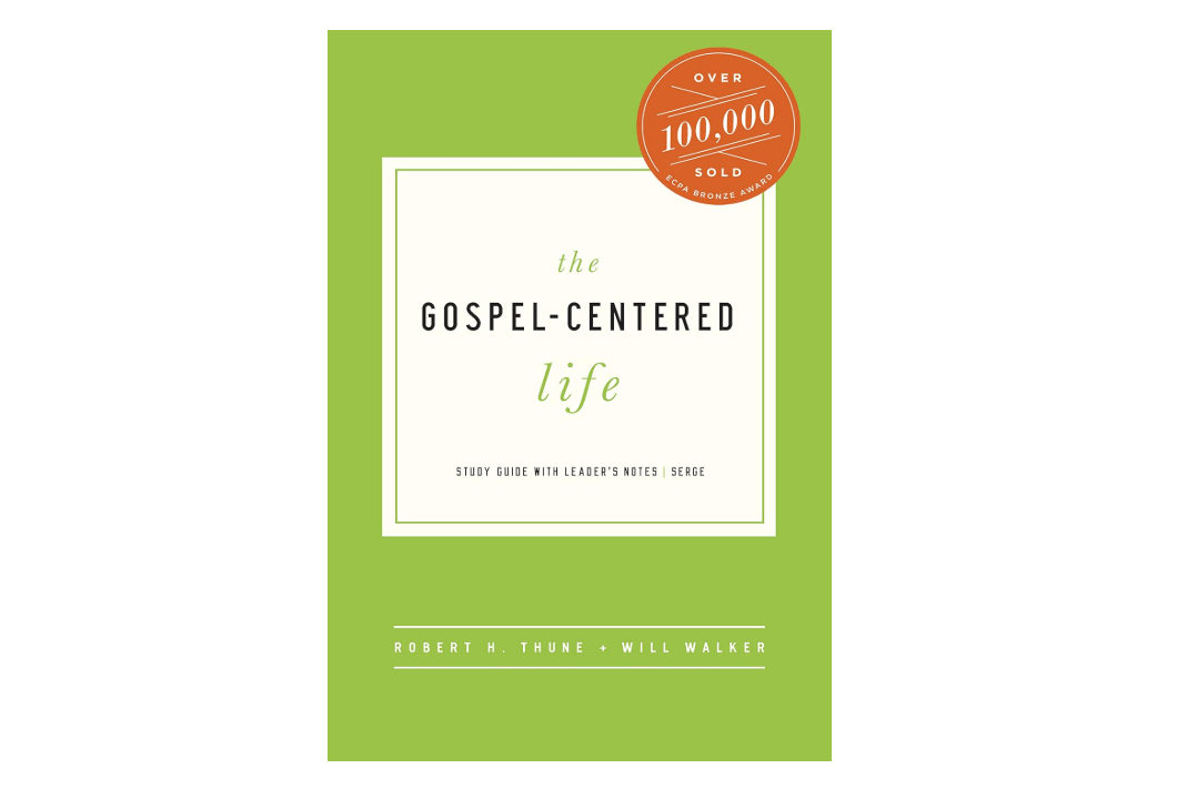 The Gospel-Centered Life: Study Guide with Leader's Notes
