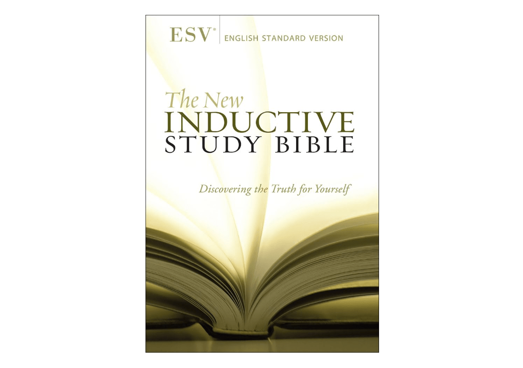 The New Inductive Study Bible (ESV)
