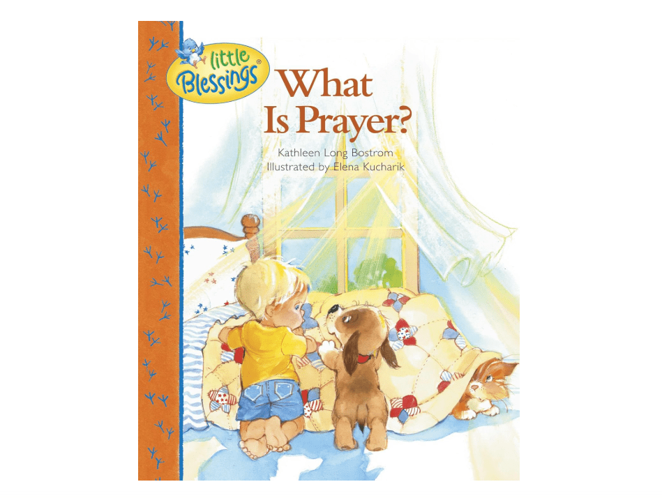 What Is Prayer? (Little Blessings)
