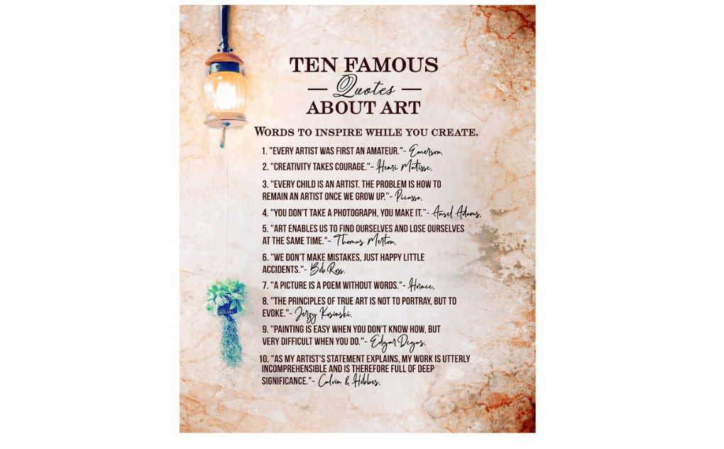 Ten Famous Quotes About Art -Inspirational Artist Quote Wall Art, Distressed Parchment Replica Wall Decor Print For Home Decor, Office Decor, Classroom...
