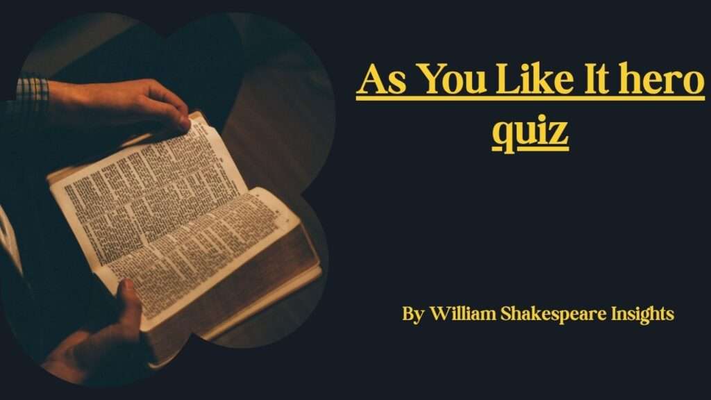 As You Like It hero quiz
