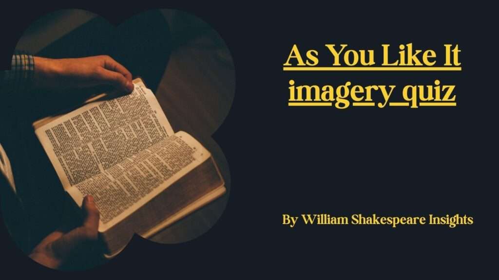 As You Like It imagery quiz