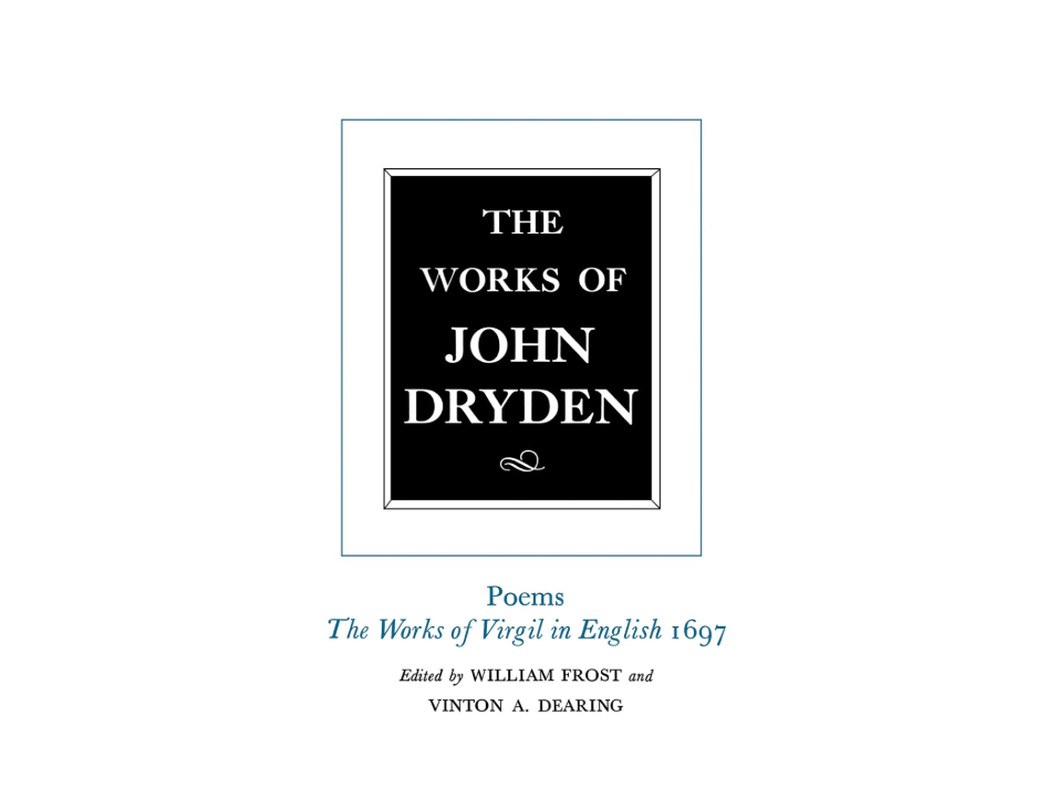 The Works of John Dryden, Volume V: Poems, 1697 (Volume 5)