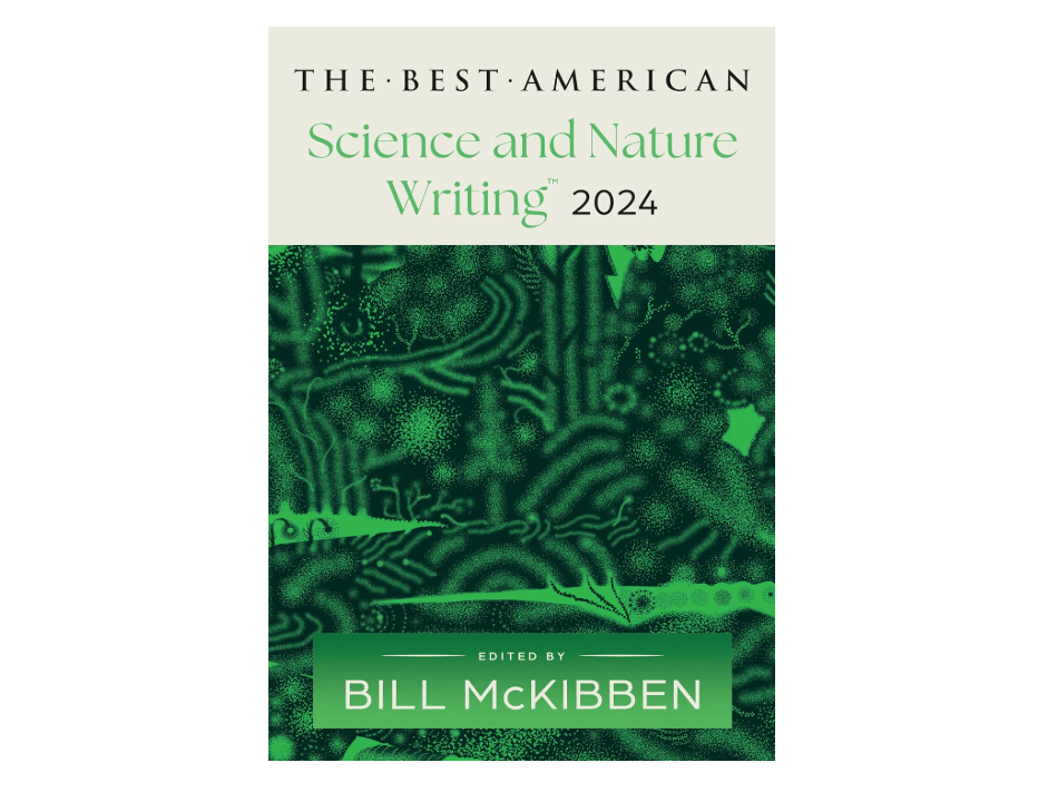 The Best American Science and Nature Writing 2024: A Thought-Provoking Anthology with Award-Winning Environmental Insights
