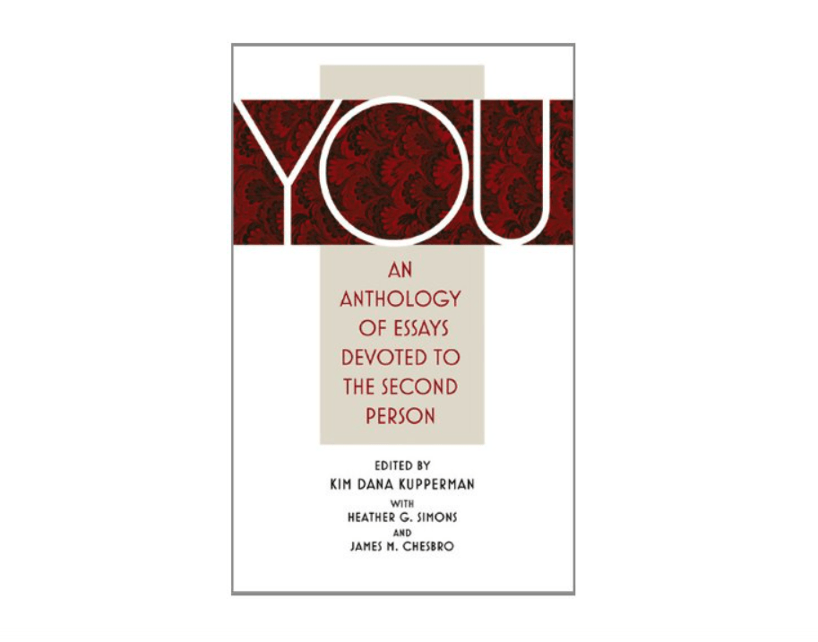 You. An Anthology of Essays Devoted to the Second Person
