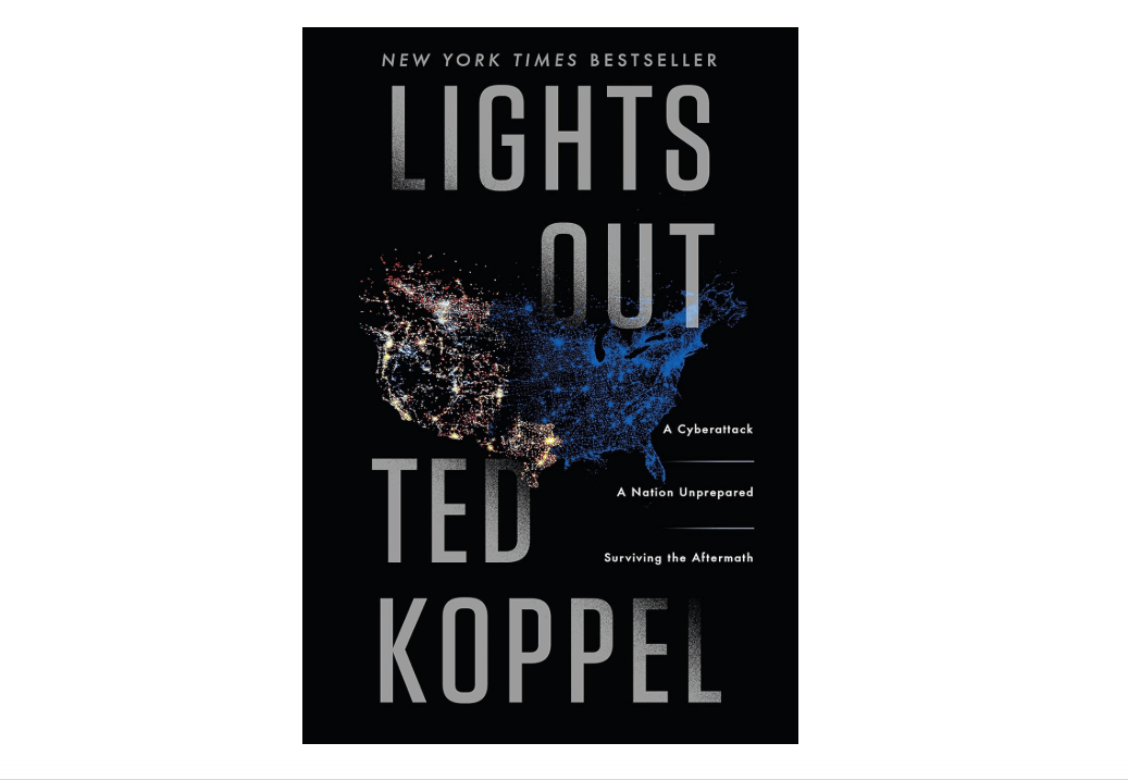 Lights Out: A Cyberattack, A Nation Unprepared, Surviving the Aftermath 
