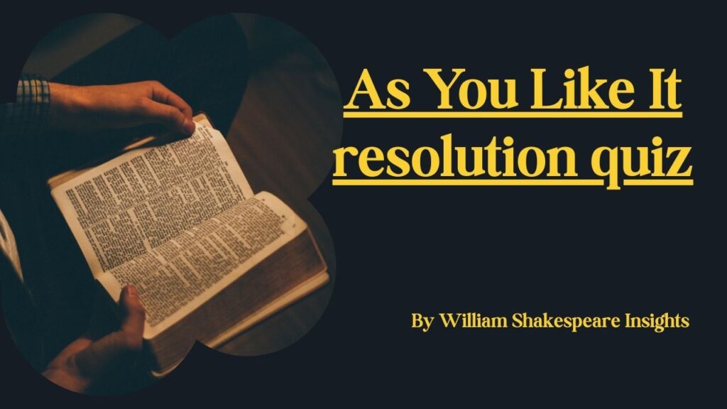 As You Like It resolution quiz