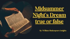 Midsummer Night's Dream true or false