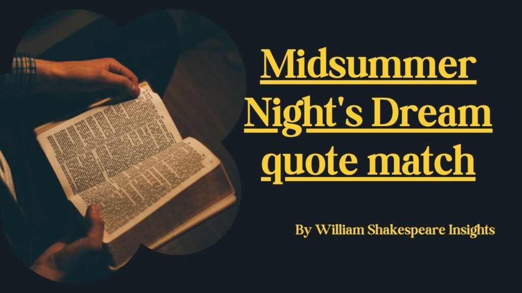 Midsummer Night's Dream quote match