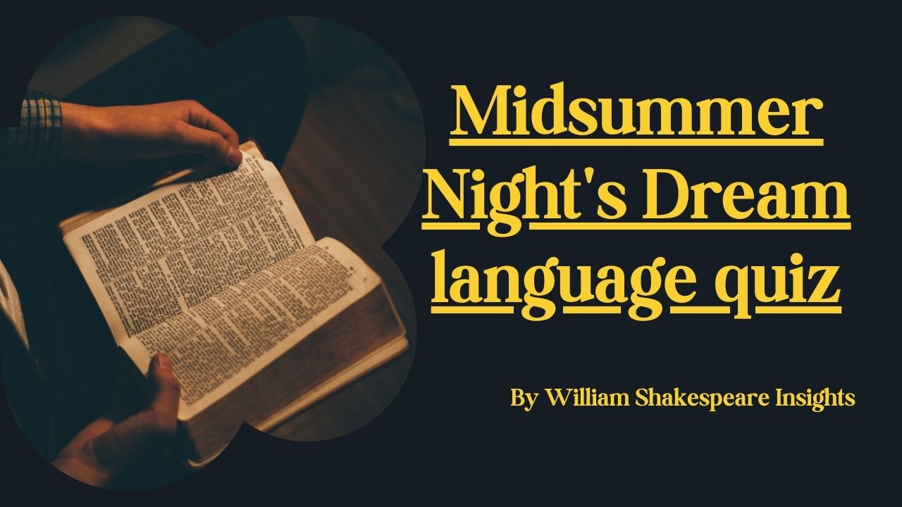 Midsummer Night's Dream Language Quiz: Test Now