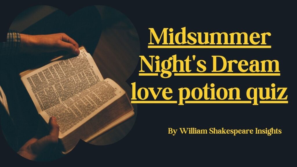 Midsummer Night's Dream love potion quiz