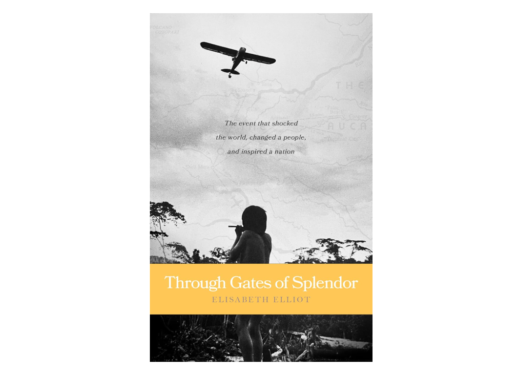 Through Gates of Splendor 