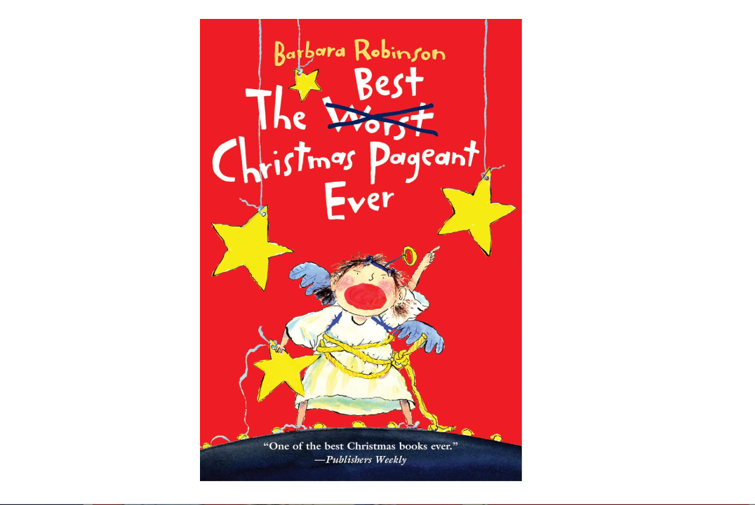 The Best Christmas Pageant Ever: A Christmas Holiday Book for Kids (The Best Ever)
