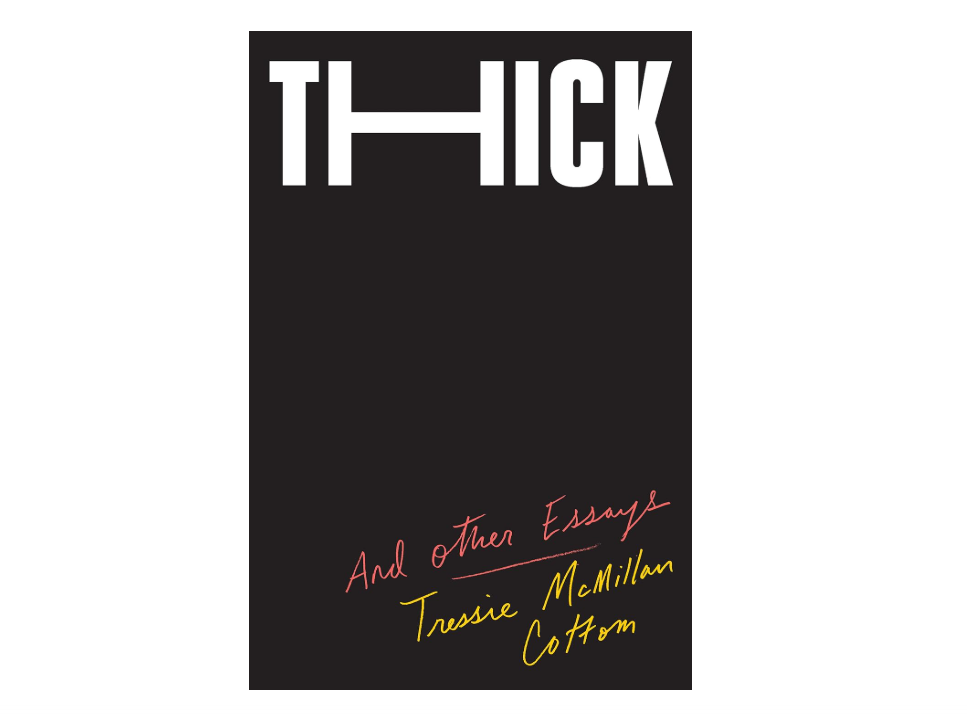 Thick: And Other Essays

