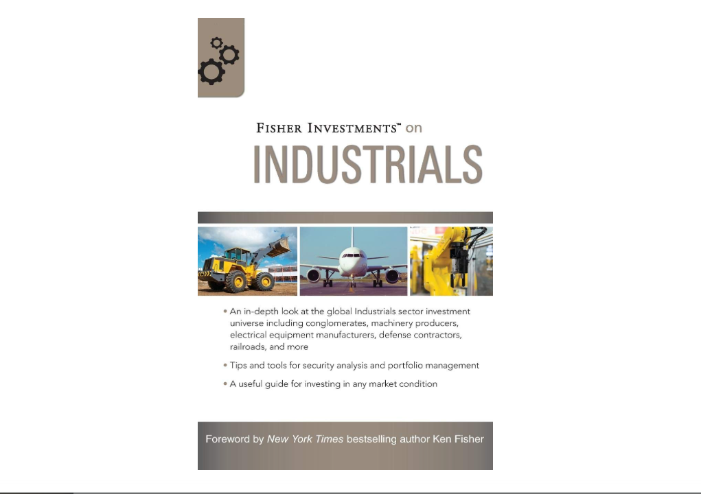 Fisher Investments on Industrials (Fisher Investments Press)
