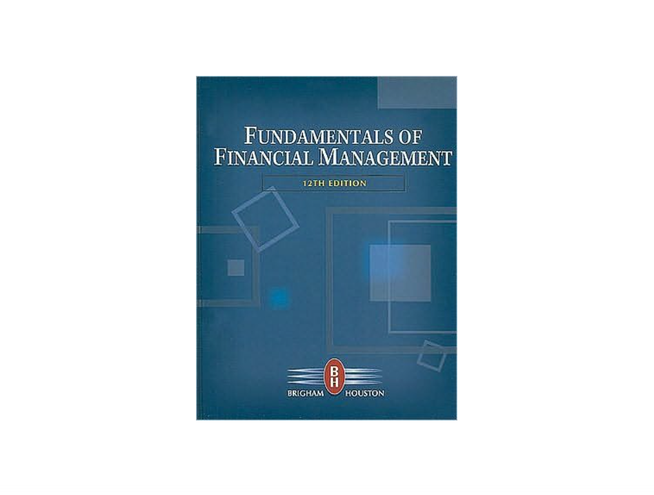 by Joel F. Houston,by Eugene F. Brigham Fundamentals of Financial Management (with Thomson ONE - Business School Edition)(text only)[Hardcover]2009
