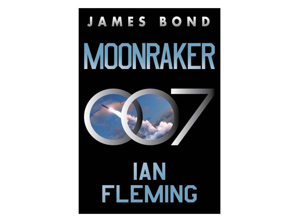Moonraker: A James Bond Novel
