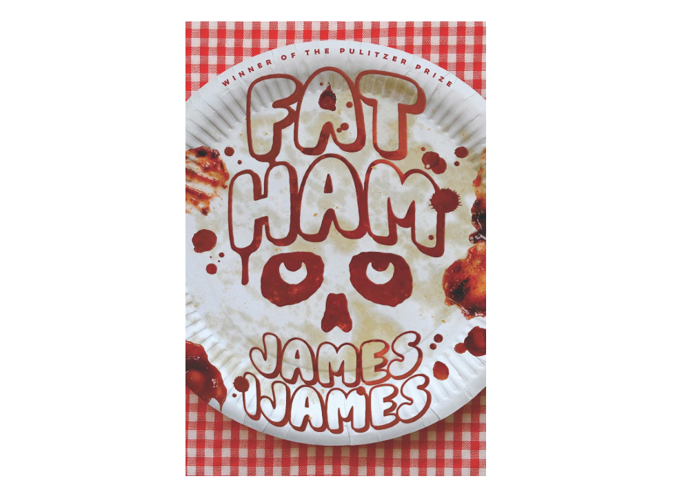 Fat Ham
